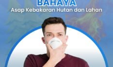 Bahaya Asap Kebakaran Hutan dan Lahan